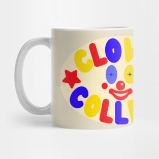 Clown College Mug